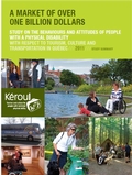 Study on the behaviors and attitudes of people with a physical disability with respect to tourism, culture and transportation in Quebec. 2011